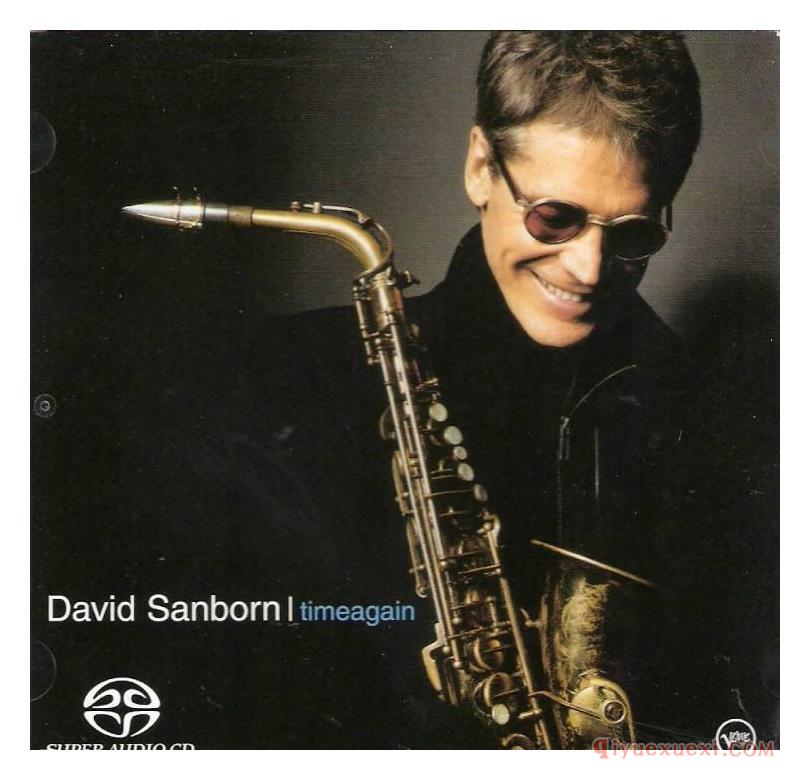 萨克斯名家【大卫·桑伯恩 David William Sanborn】简介