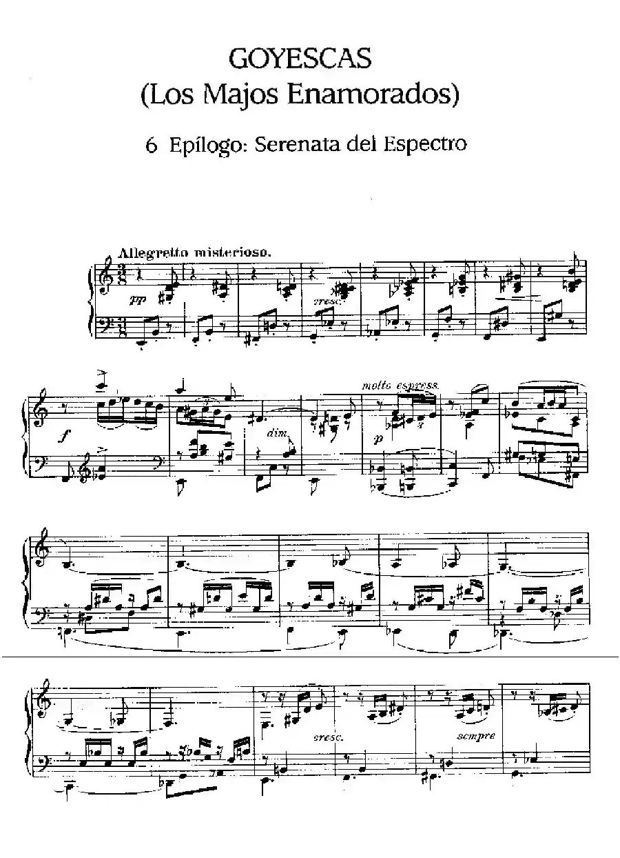 Goyescas（戈雅之画）（6. 幽灵的小夜曲 Serenata Del Espectro）